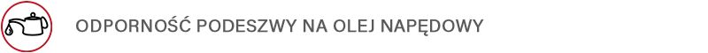 ODPORNOŚĆ PODESZWY NA OLEJ NAPĘDOWY